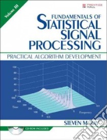 Fundamentals of Statistical Signal Processing libro in lingua di Kay Steven