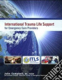 International Trauma Life Support libro in lingua di Campbell John M.D.
