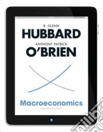 Macroeconomics libro in lingua di Hubbard R. Glenn, O'Brien Anthony Patrick