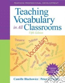 Teaching Vocabulary in All Classrooms libro in lingua di Blachowicz Camille, Fisher Peter J.