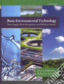 Basic Environmental Technology libro in lingua di Nathanson Jerry A., Schneider Richard A.