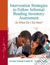 Intervention Strategies to Follow Informal Reading Inventory Assessment libro in lingua di Caldwell Joanne Schudt, Leslie Lauren