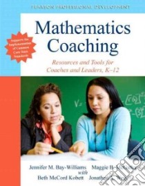 Mathematics Coaching libro in lingua di Bay-Williams Jennifer M., McGatha Maggie B., Kobett Beth Mccord, Wray Jonathan A.