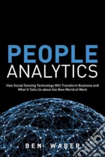 People Analytics libro in lingua di Waber Ben