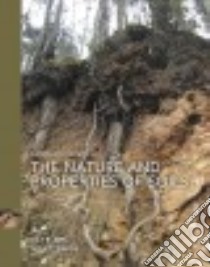 The Nature and Properties of Soils libro in lingua di Weil Ray R., Brady Nyle C.