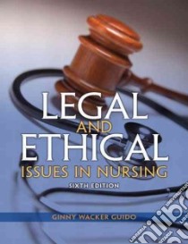 Legal and Ethical Issues in Nursing libro in lingua di Guido Ginny Wacker RN