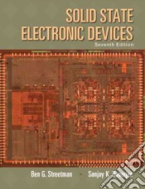 Solid State Electronic Devices libro in lingua di Streetman Ben G., Banerjee Sanjay Kumar