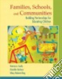 Families, Schools, and Communities libro in lingua di Scully Patricia A., Barbour Chandler, Roberts-king Hilary