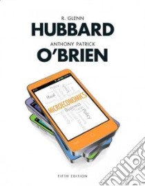 Microeconomics libro in lingua di Hubbard R. Glenn, O'Brien Anthony Patrick