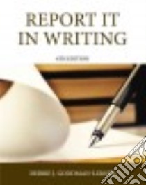 Report It in Writing libro in lingua di Goodman-Lerner Debbie J.