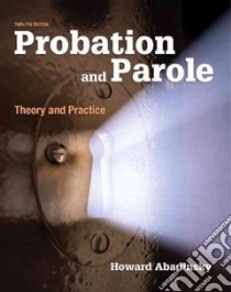 Probation and Parole libro in lingua di Abadinsky Howard