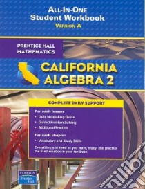 Algebra 2 All-in-One Student Workbook California Edition libro in lingua di Not Available (NA)