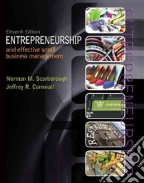 Entrepreneurship and Effective Small Business Management libro in lingua di Scarborough Norman M., Cornwall Jeffrey R.