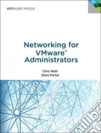 Networking for VMWare Administrators libro in lingua di Wahl Christopher, Pantol Steven