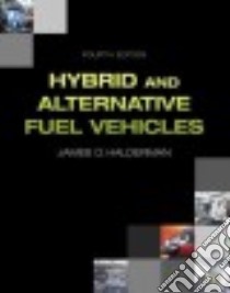 Hybrid and Alternative Fuel Vehicles libro in lingua di Halderman James D.