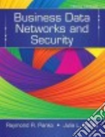 Business Data Networks and Security libro in lingua di Panko Raymond R., Panko Julia L.