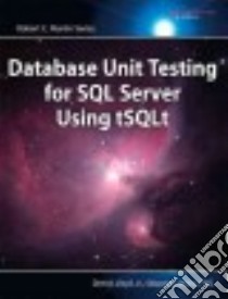 Database Unit Testing for SQL Server Using Tsqlt libro in lingua di Lloyd Dennis Jr., Meine Sebastian Phd.