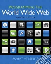 Programming the World Wide Web libro in lingua di Sebesta Robert W.