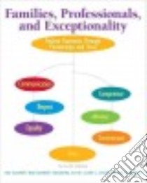 Families, Professionals, and Exceptionality libro in lingua di Turnbull Ann, Turnbull H. Rutherford, Erwin Elizabeth J., Soodak Leslie C., Shogren Karrie A.