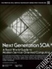 Next Generation SOA libro in lingua di Erl Thomas, Gee Clive Ph.D., Kress Jurgen, Maier Berthold, Normann Hajo