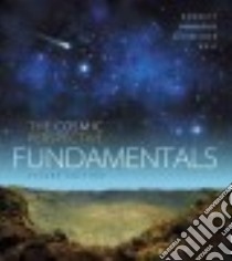 The Cosmic Perspective Fundamentals libro in lingua di Bennett Jeffrey, Donahue Megan, Schneider Nicholas, Voit Mark