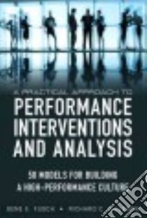 A Practical Approach to Performance Interventions and Analysis libro in lingua di Fusch Gene E., Gillespie Richard C.