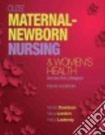 Olds' Maternal-Newborn Nursing & Women's Health libro in lingua di Davidson Michele R. Ph.D. RN, London Marcia L. RN, Ladewig Patricia A. Wieland Ph.D. RN