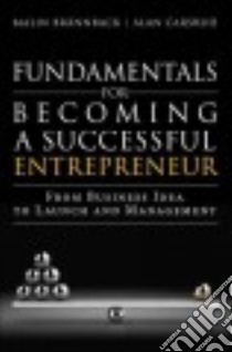 Fundamentals for Becoming a Successful Entrepreneur libro in lingua di Brannback Malin, Carsrud Alan