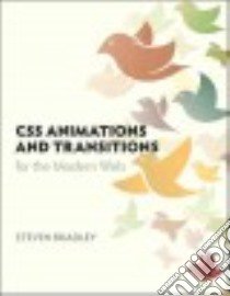Css Animations and Transitions for the Modern Web libro in lingua di Bradley Steven
