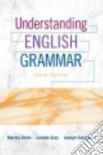 Understanding English Grammar libro in lingua di Kolln Martha, Gray Loretta, Salvatore Joseph