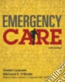 Emergency Care libro in lingua di Limmer Daniel, O'Keefe Michael F.