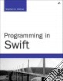 Programming in Swift libro in lingua di Kochan Stephen G., Mick Patrick