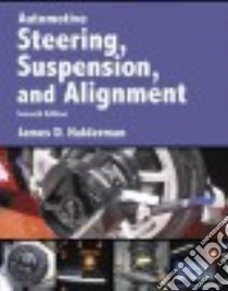 Automotive Steering, Suspension & Alignment libro in lingua di Halderman James D.