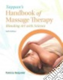 Tappan's Handbook of Massage Therapy libro in lingua di Benjamin Patricia J. Ph.D.