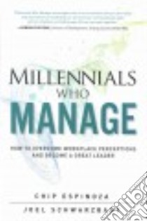 Millennials Who Manage libro in lingua di Espinoza Chip, Schwarzbart Joel