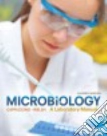 Microbiology libro in lingua di Cappuccino James G., Welsh Chad