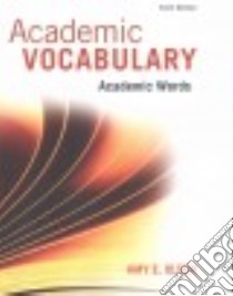Academic Vocabulary libro in lingua di Olsen Amy E.