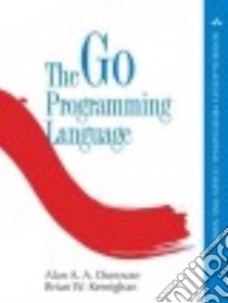 The Go Programming Language libro in lingua di Donovan Alan A. A., Kernighan Brian W.