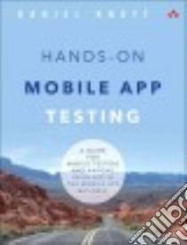 Hands-On Mobile App Testing libro in lingua di Knott Daniel