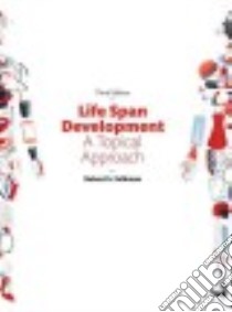 Life Span Development libro in lingua di Feldman Robert S.