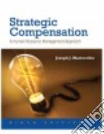 Strategic Compensation libro in lingua di Martocchio Joseph J.