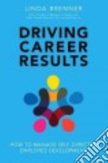 Driving Career Results libro in lingua di Brenner Linda