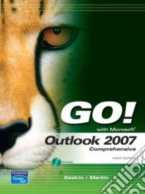 GO! with Outlook Comprehensive libro in lingua di Gaskin Shelley, Martin Carol L.