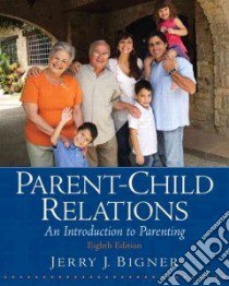 Parent-Child Relations libro in lingua di Bigner Jerry J.