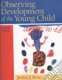 Observing Development of the Young Child libro in lingua di Beaty Janice J.