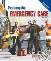 Prehospital Emergency Care libro in lingua di Mistovich Joseph J., Karren Keith J., Werman Howard A. (EDT), Hafen Brent Q. (CON)