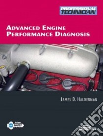 Advanced Engine Performance Diagnosis libro in lingua di Halderman James D.