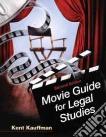 Movie Guide for Legal Studies libro in lingua di Kauffman Kent D.