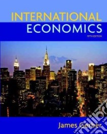 International Economics libro in lingua di Gerber James