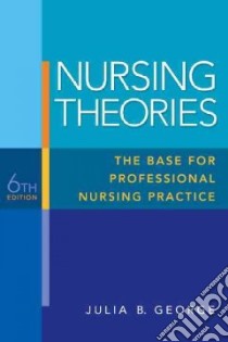 Nursing Theories libro in lingua di George Julia B.